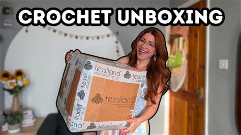 Crochet Haul Unboxing New Yarns And Must Have Tools 📦🥳 Youtube