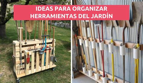 Organiza Las Herramientas De Tu Jard N Con Estas Pr Cticas Ideas