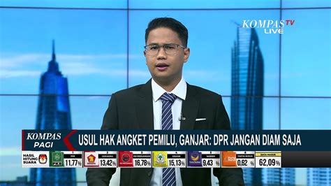 Usul Hak Angket Dugaan Pemilu Curang Ganjar Dpr Jangan Diam Saja