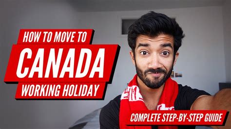 How To Move To Canada On A Working Holiday Visa Iec Complete Guide Youtube