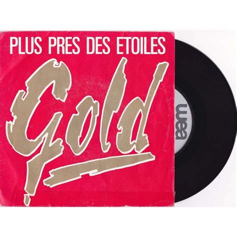 Plus Pres Des Etoiles Je M Ennuie De Tout De Gold SP Chez Maziksound