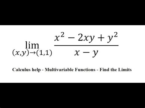 Calculus Help Find The Limits Multivariable Functions Lim X Y