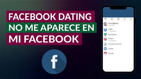 C Mo Tener Facebook Parejas Facebook Dating No Me Aparece En Mi