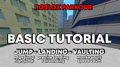 Roblox Parkour Tutorial Jump Landing Vaulting Climbing More