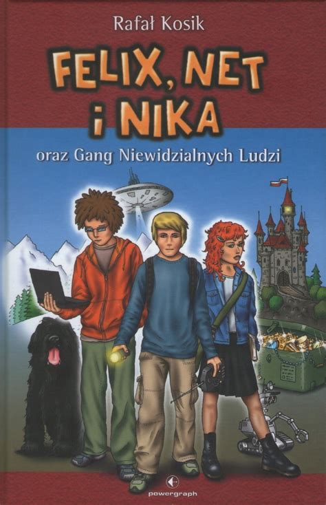 Felix Net I Nika Oraz Gang Niewidzialnych Ludzi To