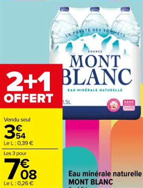 Promo Eau minérale naturelle MONT BLANC chez Carrefour Market