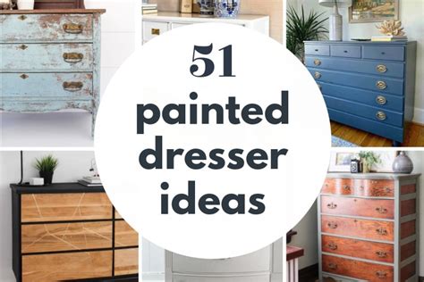 Painted Dresser Ideas For Dressers Of All Shapes And Styles Lovely