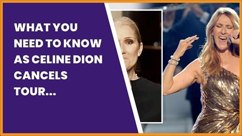 What You Need To Know As Celine Dion Cancels Tour After Being Diagnosed