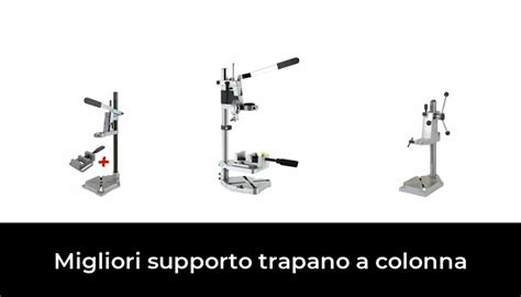 Migliori Supporto Trapano A Colonna Nel Secondo Esperti