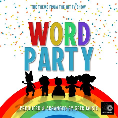 ‎Word Party Main Theme (From "Word Party") - Single by Geek Music on ...