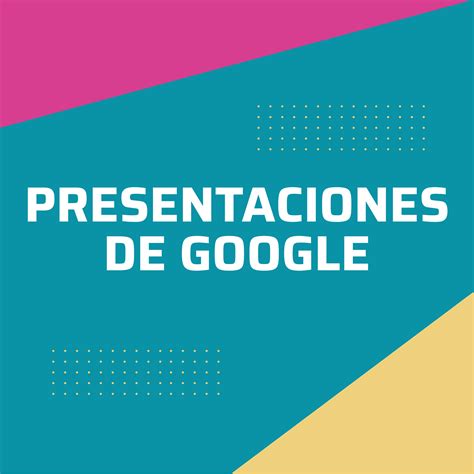 Presentaciones De Google Enfocarte Agencia Creativa