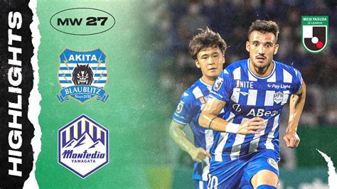 Blaublitz Akita 0 2 Montedio Yamagata MW27 2022 MEIJI YASUDA J2