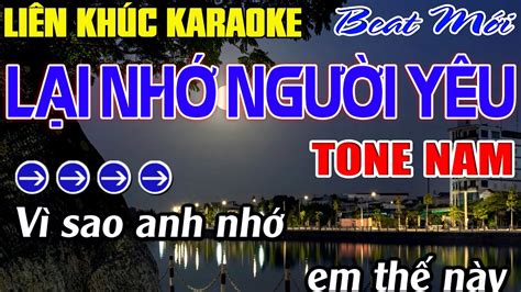 Liên Khúc Lại Nhớ Người Yêu Karaoke Tone Nam Karaoke Mê Nhạc Sống