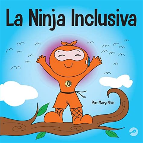 Br Ebooks Kindle La Ninja Inclusiva Un Libro Infantil