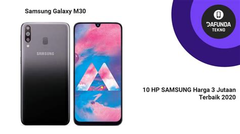 10 Hp Samsung 3 Jutaan Terbaik 2020 Gak Bakal Nyesal