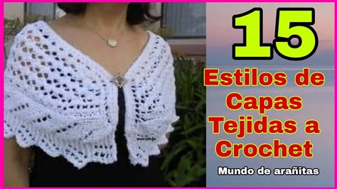 15 Estilos De CAPAS Tejidas A Crochet YouTube