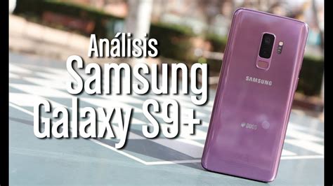 Análisis Samsung Galaxy S9 Review Y Opinión Youtube