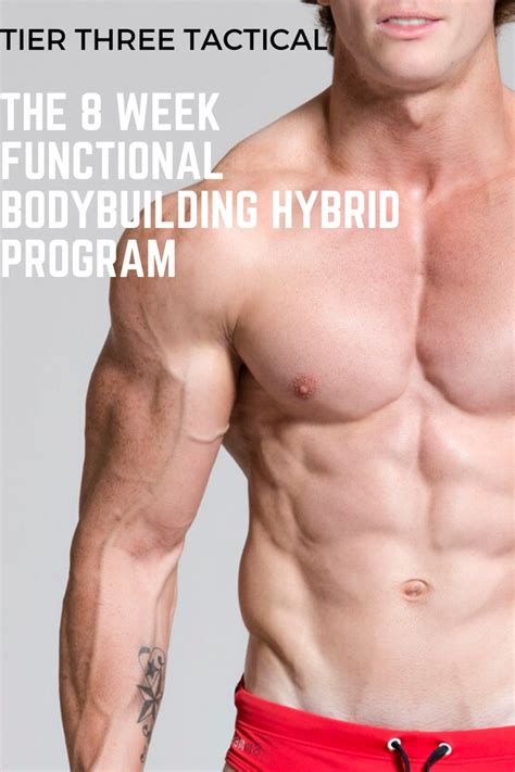 The 8 Week Functional Bodybuilding Hybrid Program Tier Three Tactical Workout Programs For