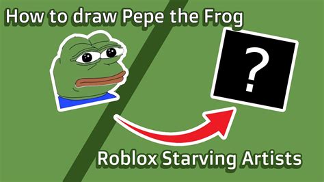 How To Draw Pepe The Frog In Roblox Starving Artists Youtube