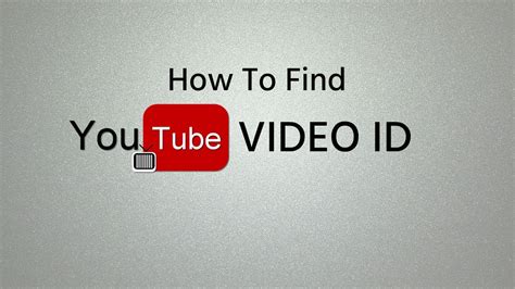 How To Find Youtube Video Id Youtube