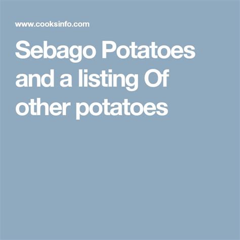 Sebago Potatoes Sebago Potatoes History Notes