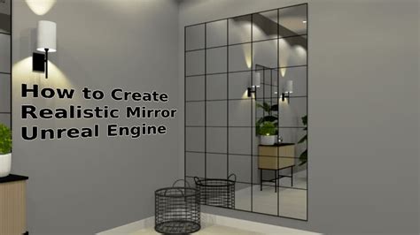 How To Create A Realistic Mirror In Unreal Engine Ue Beginner Tutorial Youtube