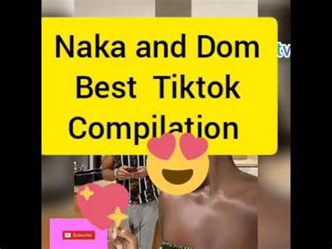 Naka and Dom |Best 2021 Tiktok compilation - YouTube