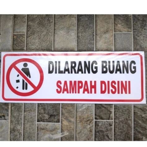 Jual STIKER SIGN 1030 DILARANG BUANG SAMPAH DISINI Rambu K3 Safety