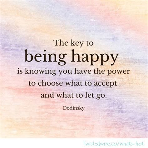 It Is Said By Dodinsky That The Key To Being Happy Is Knowing You