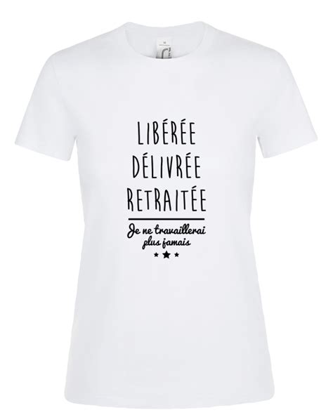 T Shirt Libéréedélivréeretraitéecadeau Départ à La Retraite