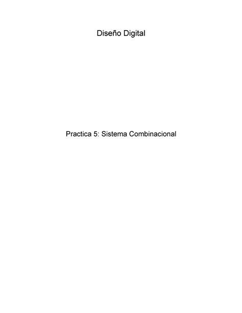 Practica Sistema Combinacional Dise O Digital Practica Sistema