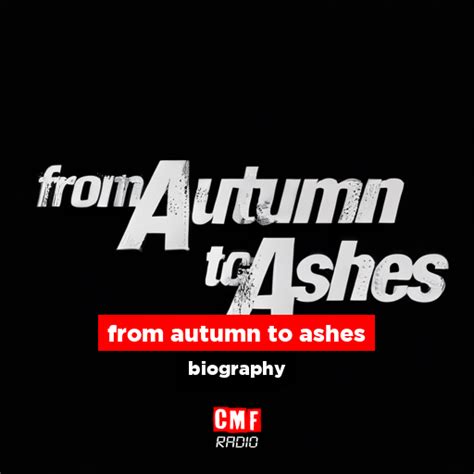 from autumn to ashes - biography - CMF Radio