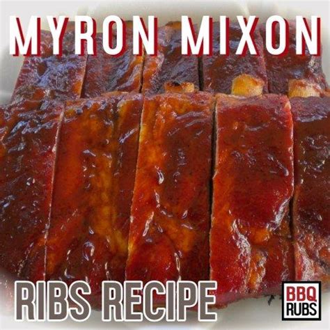 Myron Mixons Rib Recipe Rib Recipes Rib Recipes Grill Smoked Cooking