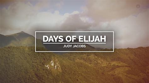 Days Of Elijah By Judy Jacobs Lyric Video Full Hd Youtube