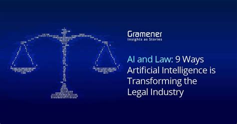 Ai And Law 9 Ways Ai Is Automating The Legal Industry