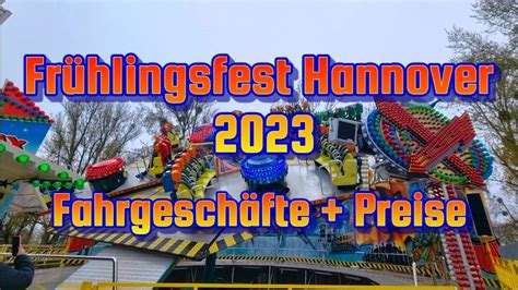 Frühlingsfest Hannover 2023 Fahrgeschäfte Preise YouTube