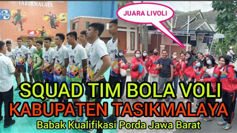 Squad Tim Bola Voli Putra Putri Kab Tasik Bk Porda Jabar Youtube