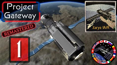 G01 Zarya Iss Project Gateway Remaster Kerbal Space Program Youtube