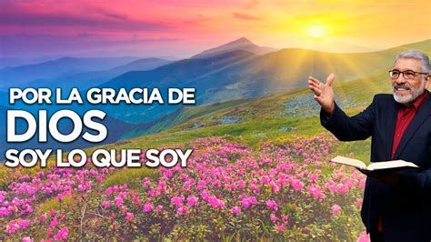 En Vivo Por La Gracia De Dios Soy Lo Que Soy Hno Salvador Gomez