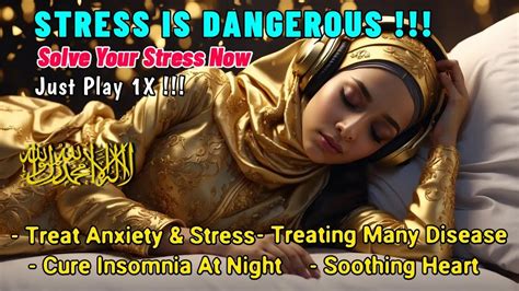 Beautiful Quran Recitation Treating Insomnia Anxiety Stress