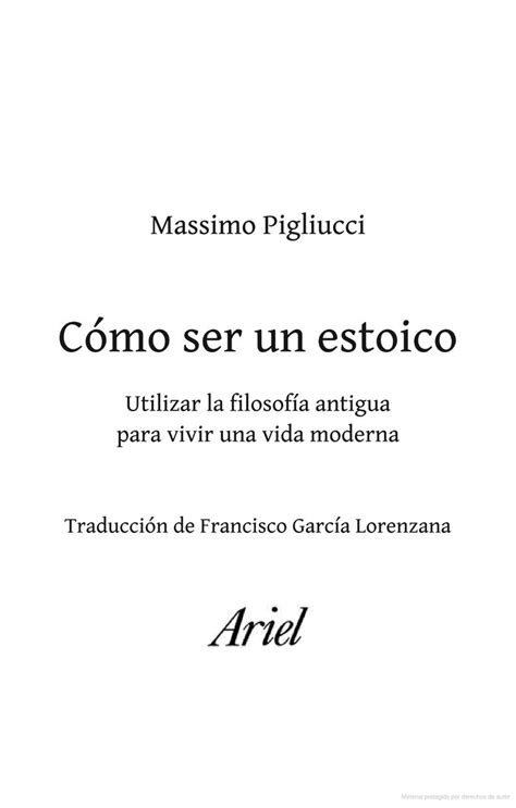 Cómo ser un estoico Utilizar la filosofía antigua para vivir una vida