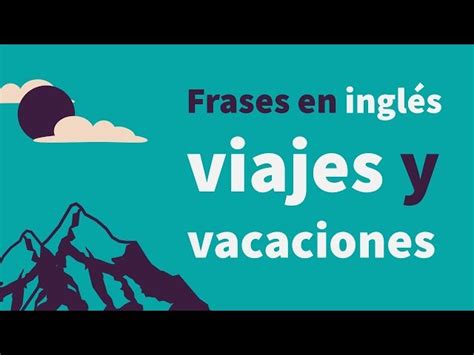 Descubrir 48 Imagen 60 Frases En Ingles Para Viajar Abzlocalmx