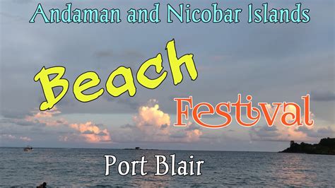 Beach Festival L Fireworks Show L Port Blair L Andaman Tour Youtube