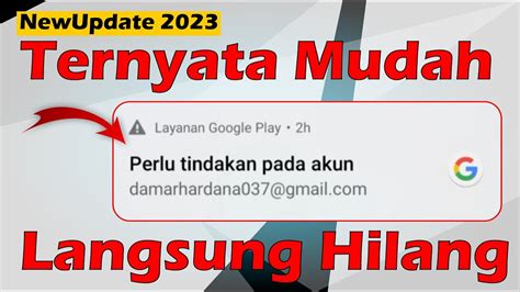 Cara Menghilangkan Notifikasi Perlu Tindakan Pada Akun Google YouTube