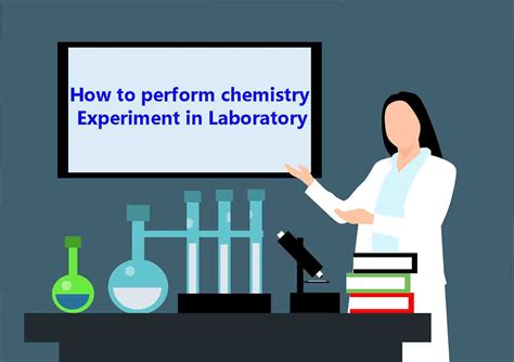 How To Conduct Experiment In Chemistry Lab: A Step-By-Step Guide.