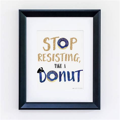 Police Donut Party Decor Stop Resisting Take A Donut Printable Sign