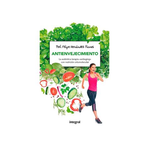 Libro Antienvejecimiento Con Nutrici N Ortomolecular Exialoe