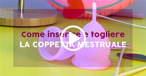 Coppetta Mestruale Come Si Mette Video