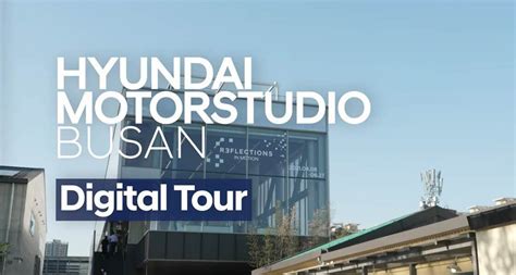 Hyundai Motorstudio Busan Networks Hyundai Worldwide