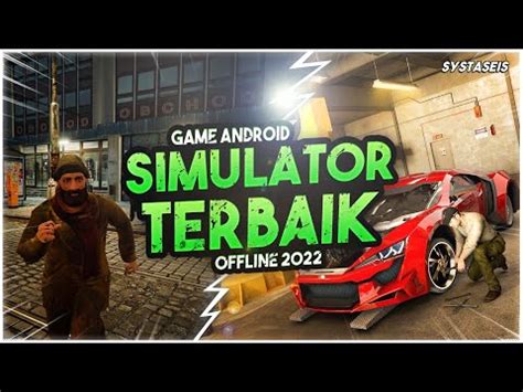 10 Game Android Simulator Offline Terbaik 2022